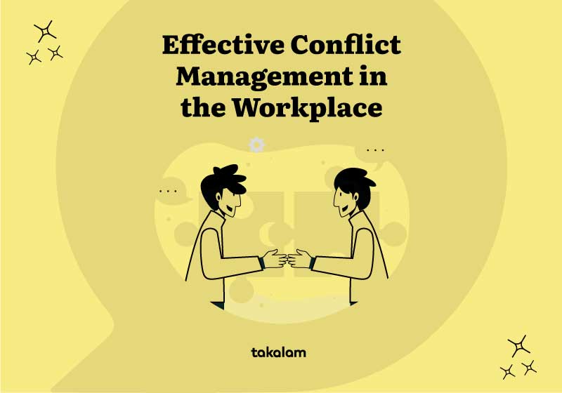 Effective Conflict Management in the Workplace